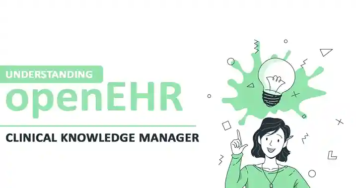 Understanding OpenEHR Clinical Knowledge Manager