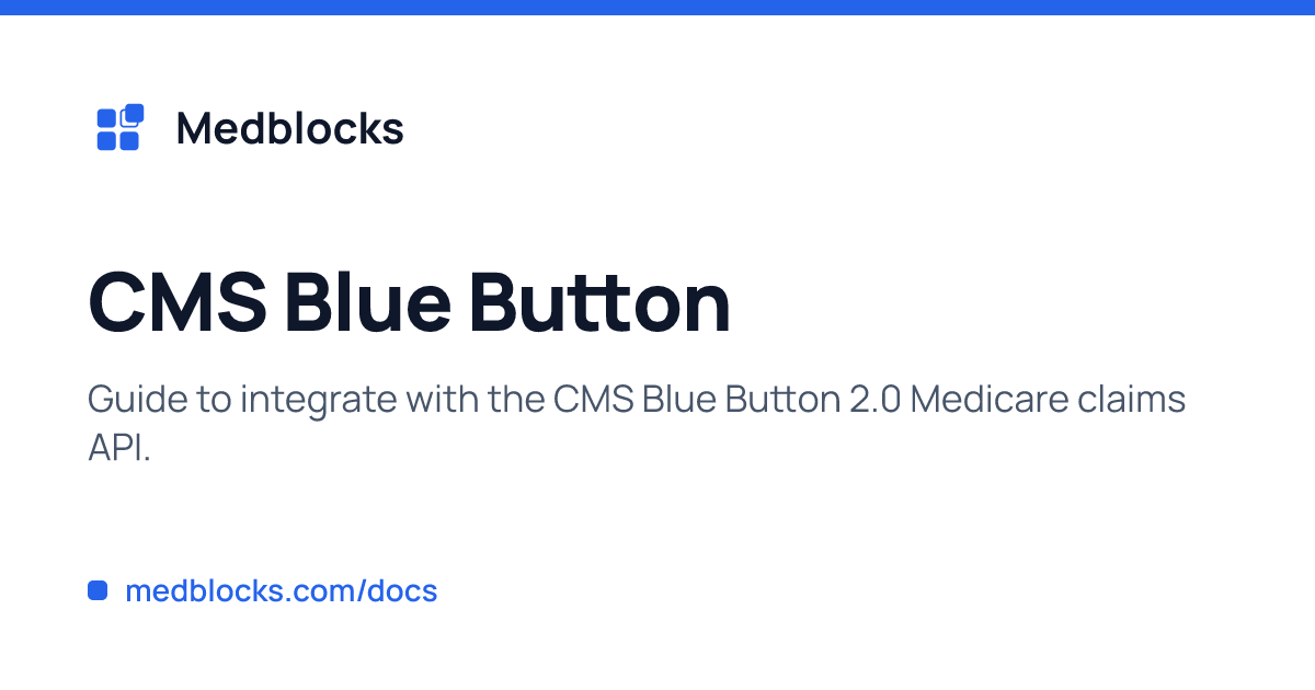CMS Blue Button | Medblocks